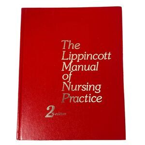 The Lippincott Manual of Nursing Practice 2nd Ed Hardcover Vintage 1978